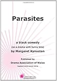 Parasites : a black comedy (or a drama with funny bits)