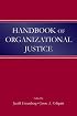 Handbook of Organizational Justice