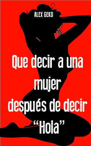 Que decir a una mujer después de decir 
