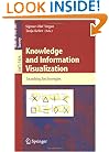 Knowledge and Information Visualization: Searching for Synergies (Lecture Notes in Computer Science / Information Systems and Applications, incl. Internet/Web, and HCI)