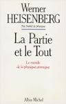 La Partie et le tout : Le Monde de la...