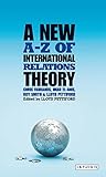 A new A-Z of international relations theory