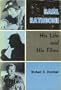 Basil Rathbone: His Life and His Films