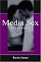 Media Sex: What Are the Issues? (Lea's Communication Series)
