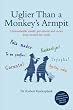 Uglier Than a Monkey's Armpit: Untranslatable Insults, Put-downs and Curses from Around the World