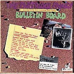 Bulletin Board by  The Partridge Family, David Cassidy, Shirley Jones, Wes Farrell, and Hal Blaine 