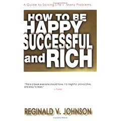 How To Be Happy, Successful And Rich
