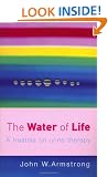 The Water Of Life: A Treatise on Urine Therapy