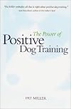 The Power of Positive Dog Training