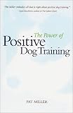 The Power of Positive Dog Training