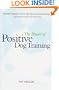 The Power of Positive Dog Training (Howell Reference Books)
