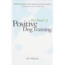 The Power of Positive Dog Training