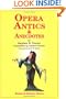Opera Antics and Anecdotes