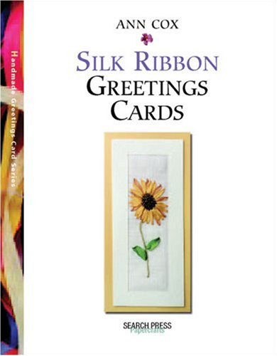 Silk Ribbon Greetings Cards (Handmade Greetings Card)