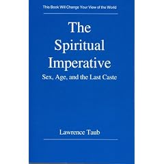 The Spiritual Imperative: Sex, Age, and the Last Caste