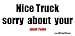 Nice Truck Sorry About Your Small Penis Offroad Bumper Sticker / Decal