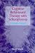 Cognitive Behavioural Therapy with Schizophrenia: A Practice Manual (C & H)