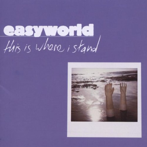 EASYWORLD : THIS IS WHERE I ST
