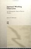 Review Routledge  / Japanese Working Class Lives: An Ethnographic Study of Factory Workers