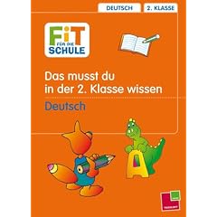 Fit f�r die Schule, Das musst du in der 2. Klasse wissen - Deutsch
