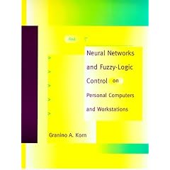 Neural Networks and Fuzzy-logic Control on Personal Computers and Workstations