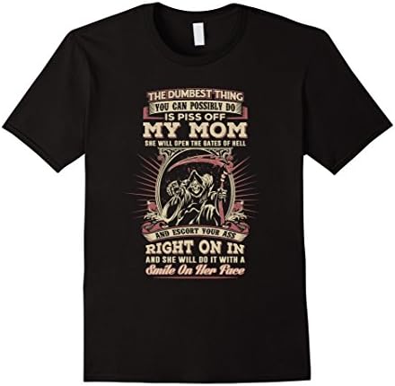 Men's The Dumbest Thing You Can Possibly Do Is Piss Off My Mom  3XL Black