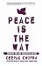 Peace Is the Way