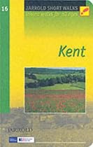Kent: Leisure Walks for All Ages (Short Walks Guides) (Pathfinder Short Walks)