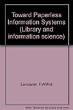 Toward paperless information systems