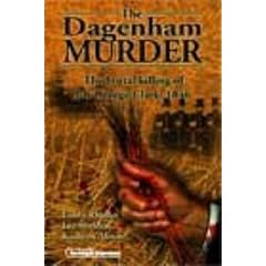 The Dagenham Murder: The Brutal Killing of PC George Clark, 1846