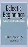 Eclectic Beginnings Eclectic Beginnings