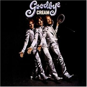 Cream - Goodbye (Remastered) - Zortam Music