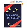 A Teen Foster Adoption Lifebook: For When I'm Famous