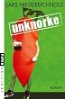 Unknorke: Roman
