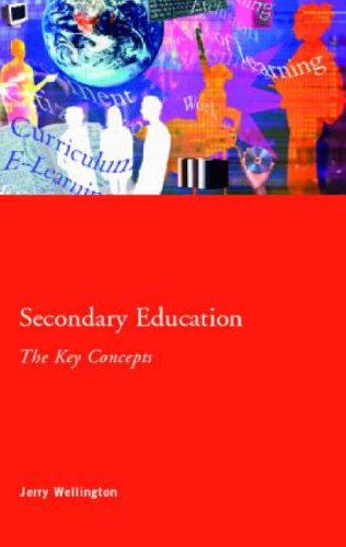 Secondary Education: The Key Concepts (Global Institutions)