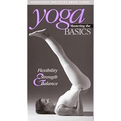 Yoga: Mastering the Basics: Flexibility, Strength & Balance