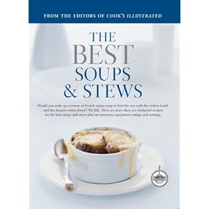 The Best Soups & Stews (Best Recipe)