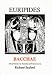 Bacchae (Classical Texts)