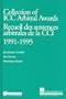 Collection to ICC Arbitral Awards 1991-1995/Recuel des Sentences Artibrates de La (Collection of ICC Arbitral Awards Series Set)