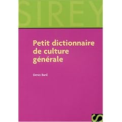 Petit dictionnaire de culture g�n�rale