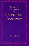 Rules and Regulations of Brahmanical Asceticism: Yatidharmasamuccaya of Yadava Prakasa