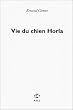 Vie du chien Horla