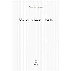 Vie du chien Horla