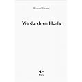 Vie du chien Horla