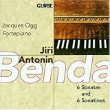 Jacques Ogg - Jiri Antonin Benda: Sonatas and Sonatinas for Pianoforte ( Audio CD ) - B000026EDS