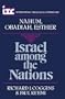 Israel among the Nations: A Commentary on the Books of Nahum, Obadiah, and Esther (International Theological Commentary)