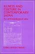 Illness and Culture in Contemporary Japan: An Anthropological View