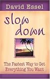 Slow Down