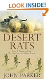 Desert Rats From El Alamein to Basra: The Inside Story of a Military Legend