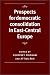 Prospects for Democratic Consolidation in East-Central Europe